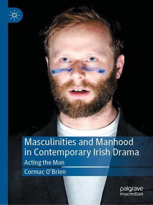 cover image of Masculinities and Manhood in Contemporary Irish Drama